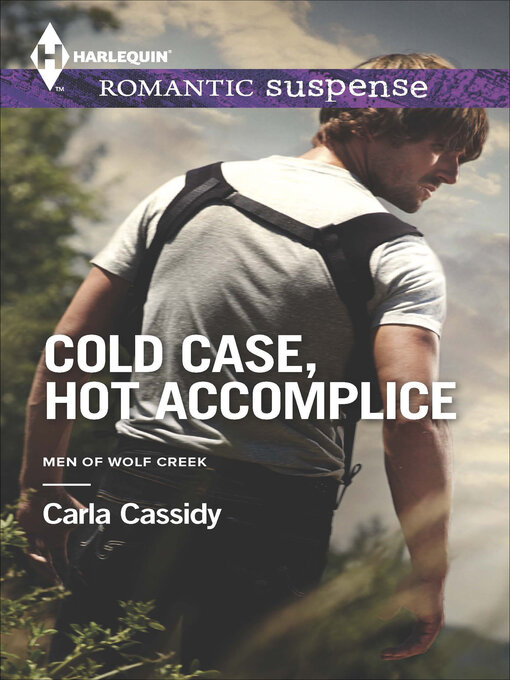 Title details for Cold Case, Hot Accomplice by Carla Cassidy - Available